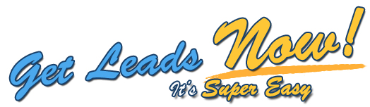 Get Leads Now! It's Super Easy